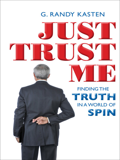 Title details for Just Trust Me by G. Randy Kasten - Available